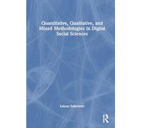Quantitative, Qualitative, and Mixed Methodologies in Digital Social Sciences