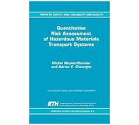 Quantitative Risk Assessment Of Hazardous Materials Transport Systems
