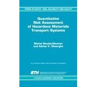 Quantitative Risk Assessment Of Hazardous Materials Transport Systems