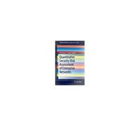 Quantitative Security Risk Assessment Of Enterprise Networks