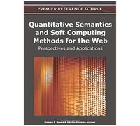 Quantitative Semantics And Soft Computing Methods For The Web