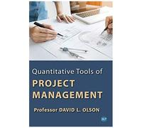 Quantitative Tools Of Project Management