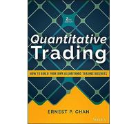 Trading quantitatif – Comment créer votre propre activité de trading algorithmique