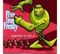 Quantity Is Job 1 by Five Iron Frenzy [Music CD]