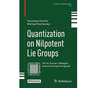 Quantization on Nilpotent Lie Groups