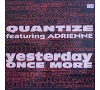 Quantize Featuring Adrienne Loehry - Yesterday once more (feat. Adrienne)