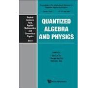 Quantized Algebra And Physics