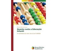 Quanto Custa A Educação Infantil