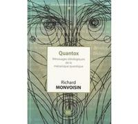 Quantox: Mésusages idéologiques de la mécanique quantique