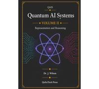 Quantum AI Systems (QAIS), Volume II: Quantum Representation and Reasoning
