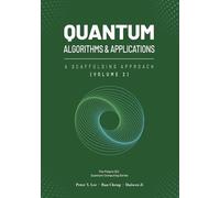 Quantum Algorithms and Applications: A Scaffolding Approach (Vol 2)