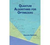 Quantum Algorithms for Optimizers: From Core Principles to AI Applications