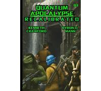 QUANTUM APOCALYPSE: RECALIBRATED