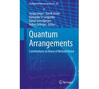 Quantum Arrangements: Contributions in Honor of Michael Horne