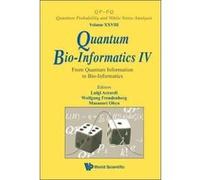Quantum Bio-Informatics Iv: From Quantum Information To Bio-Informatics (QP-PQ: Quantum Probability & White Noise Analysis) - [Livre en VO] Accardi Luigi Et Al (Auteur)