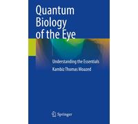 Quantum Biology Of The Eye