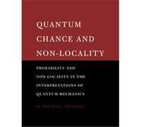 Quantum Chance And Non-locality W. Michael Dickson (Auteur)
