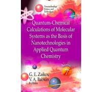 Quantum-Chemical Calculations Of Molecular Systems As The Basis Of Nanotechnologies In Applied Quantum Chemistry