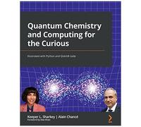 Quantum Chemistry And Computing For The Curious