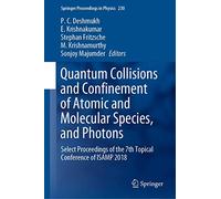 Quantum Collisions and Confinement of Atomic and Molecular Species, and Photons: Select Proceedings of the 7th Topical Conference of Isamp 2018