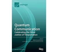 Quantum Communication-Celebrating The Silver Jubilee Of Teleportation