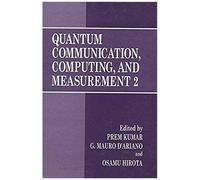 Quantum Communication, Computing, And Measurement 2