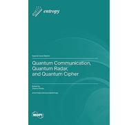 Quantum Communication, Quantum Radar, and Quantum Cipher