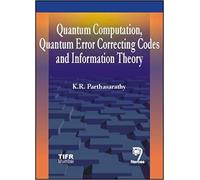 Quantum Computation, Quantum Error Correcting Codes And Information Theory