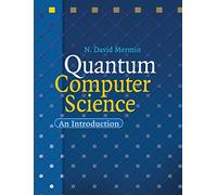 Quantum Computer Science: An Introduction