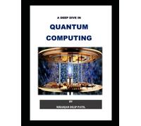 QUANTUM COMPUTING: A DEEP DIVE IN QUANTUM COMPUTING