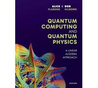 Quantum Computing and Quantum Physics: A Linear Algebra Approach