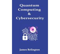 Quantum Computing & Cybersecurity: Understanding how quantum advancements are reshaping data protection