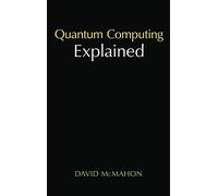 Quantum Computing Explained