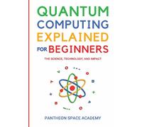 Quantum Computing Explained For Beginners