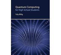 Quantum Computing for High School Students