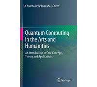 Quantum Computing In The Arts And Humanities