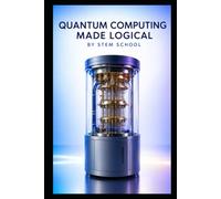 Quantum Computing Made Logical: A Clear Introduction to Quantum Computing, Theories and Algorithms