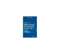 Quantum Cosmology - The Supersymmetric Perspective - Vol. 1