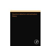 Quantum detection and estimation theory