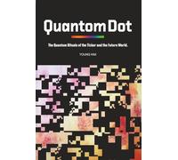 QUANTUM DOT: The Quantum Rituals of the Ticker and the Future World