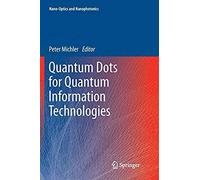 Quantum Dots For Quantum Information Technologies