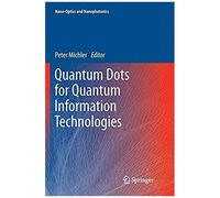 Quantum Dots For Quantum Information Technologies