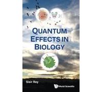 Quantum Effects In Biology