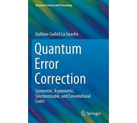 Quantum Error Correction