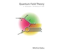 Quantum Field Theory: A Modern Introduction