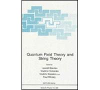 Quantum Field Theory And String Theory