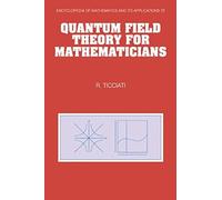 Quantum Field Theory For Mathematicians