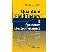 Quantum Field Theory Ii: Quantum Electrodynamics