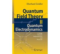 Quantum Field Theory II: Quantum Electrodynamics: A Bridge Between Mathematicians and Physicists