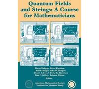 Quantum Fields and Strings: A Course for Mathematicians (001)
